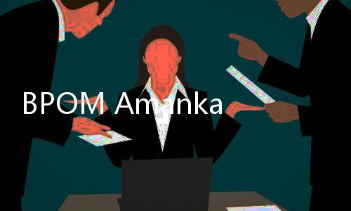 BPOM Amankan 16 Kosmetik Berbahaya, Ini Daftarnya